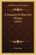 A Treasury of Plays for Women (1922)