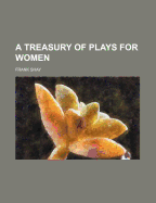 A Treasury of Plays for Women