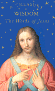 A Treasury of Wisdom: The Words of Jesus