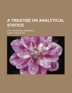 A Treatise on Analytical Statics with Numerous Examples - Todhunter, Isaac