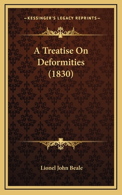 A Treatise on Deformities (1830) - Beale, Lionel John