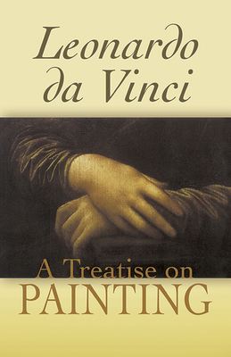 A Treatise on Painting - Da Vinci, Leonardo, and Rigaud, John Francis (Translated by)