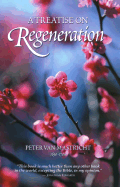A Treatise on Regeneration - Van Mastricht, Peter, and Withrow, Brandon (Editor), and Sweeney, Douglas A (Preface by)