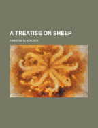 A Treatise on Sheep