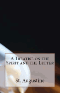 A Treatise on the Spirit and the Letter