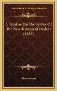 A Treatise on the Syntax of the New Testament Dialect (1835)