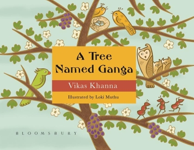 A Tree Named Ganga - Khanna, Vikas