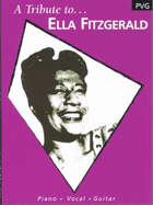 A Tribute to Ella Fitzgerald: (Piano, Vocal, Guitar)