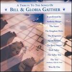 A Tribute to Songs of Bill & Gloria Gaither