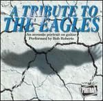 A Tribute to the Eagles