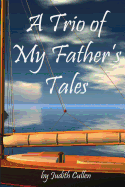 A Trio of My Father's Tales