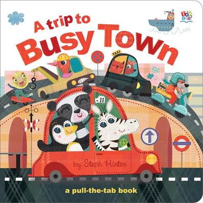 A Trip to Busy Town - Hopgood, Sally