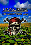 A Tropical Frontier: The Curse of Jamba Lona