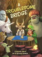 A Troublesome Bridge