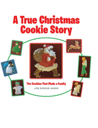 A True Christmas Cookie Story: The Cookies That Made a Family