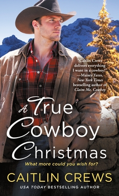 A True Cowboy Christmas - Crews, Caitlin