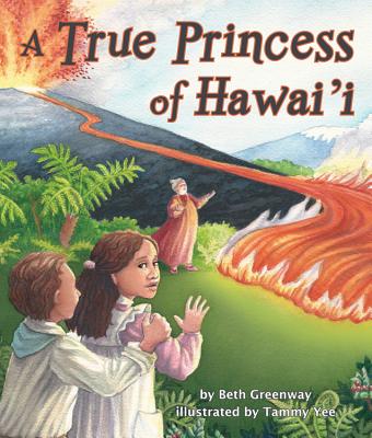 A True Princess of Hawai'i - Greenway, Beth