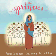 A True Princess: The Life of St Demiana and the Forty Virgins
