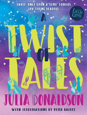 A Twist of Tales - Donaldson, Julia