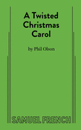 A Twisted Christmas Carol