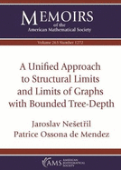 A Unified Approach to Structural Limits and Limits of Graphs with Bounded Tree-Depth