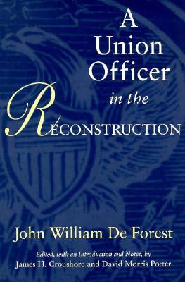 A Union officer in the Reconstruction. - De Forest, John William
