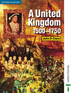 A United Kingdom, 1500-1750