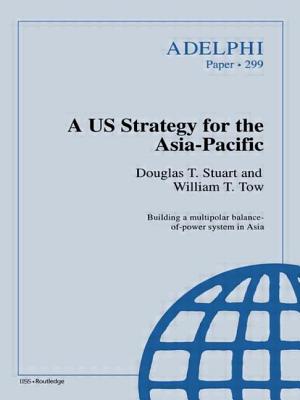 A Us Strategy for the Asia-Pacific - Stuart, Douglas T, and Tow, William T