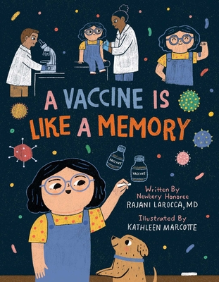 A Vaccine Is Like a Memory - Larocca, Rajani