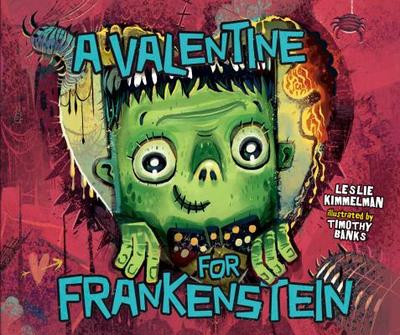 A Valentine for Frankenstein - Kimmelman, Leslie