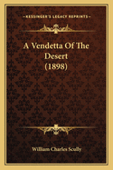 A Vendetta Of The Desert (1898)