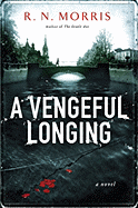 A Vengeful Longing: A St Petersburg Mystery - Morris, Roger