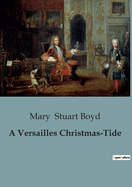 A Versailles Christmas-Tide