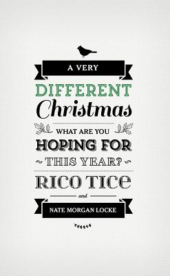 A Very Different Christmas - Tice, Rico, and Locke, Nate M