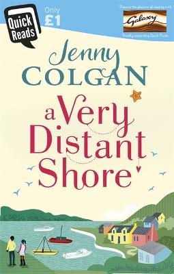 A Very Distant Shore: Quick Reads - Colgan, Jenny