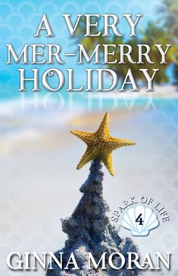 A Very Mer-Merry Holiday - Moran, Ginna