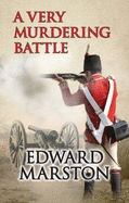 A Very Murdering Battle - Marston, Edward