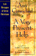 A Very Present Help: Life Messages of Great Christans