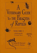 A Veterinary Guide to the Parasites of Reptiles