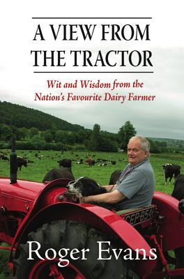 A View from the Tractor - Evans, Roger