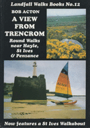 A View from Trencrom: Round Walks Near Hayle, St.Ives and Penzance