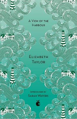 A View Of The Harbour: A Virago Modern Classic - Taylor, Elizabeth, and Waters, Sarah (Introduction by)