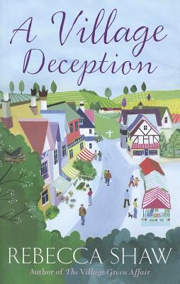 A Village Deception - Shaw, Rebecca