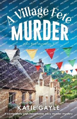 A Village Fete Murder: A completely unputdownable cozy murder mystery - Gayle, Katie