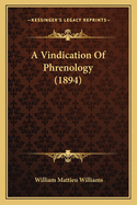 A Vindication of Phrenology (1894)