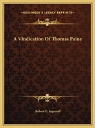 A Vindication of Thomas Paine