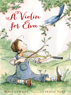 A Violin for Elva - Ray, Mary Lyn