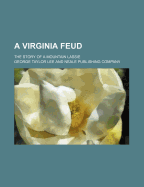 A Virginia Feud: The Story of a Mountain Lassie