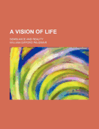 A Vision of Life; Semblance and Reality