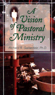 A Vision of Pastoral Ministry